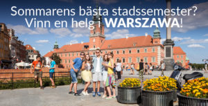 Sommarens bästa stadssemester? Vinn en helg i Warszawa!
